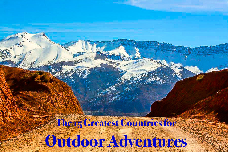 The 15 Greatest Countries for Outdoor Adventures