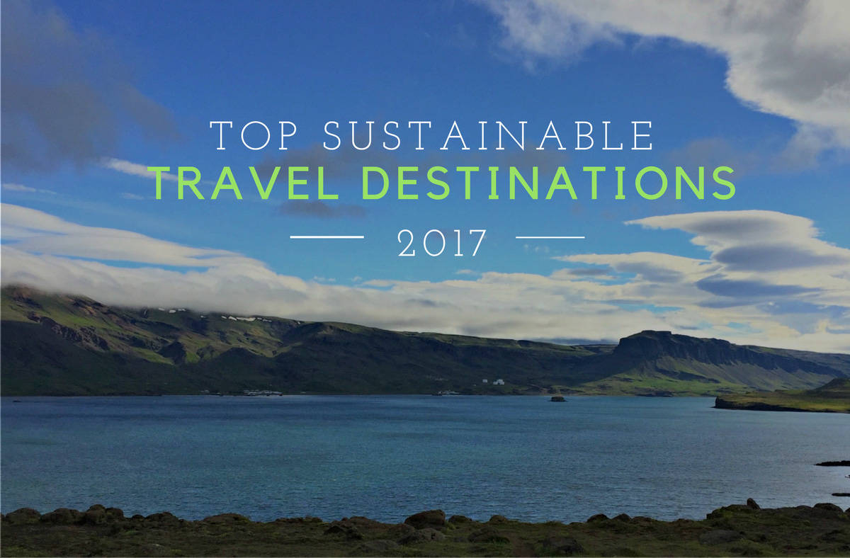 Sustainable Travel Destinations 2017