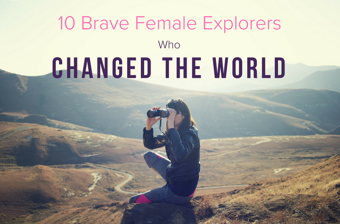 10 Brave Female Explorers