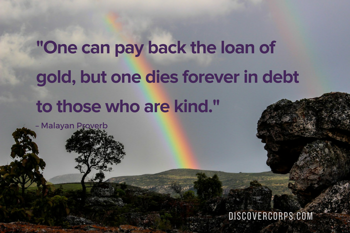 Quotes About Volunteering -One can pay back the loan of gold, but one dies forever in debt to those who are kind.-