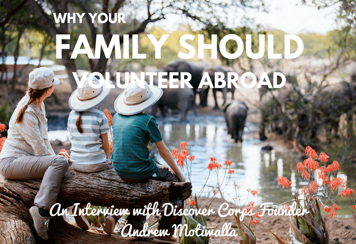 Why Should Your Family Volunteer Abroad?